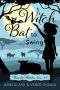 [Wavily Witches 02] • Witch Bat to Swing (Wavily Witches Book 2)